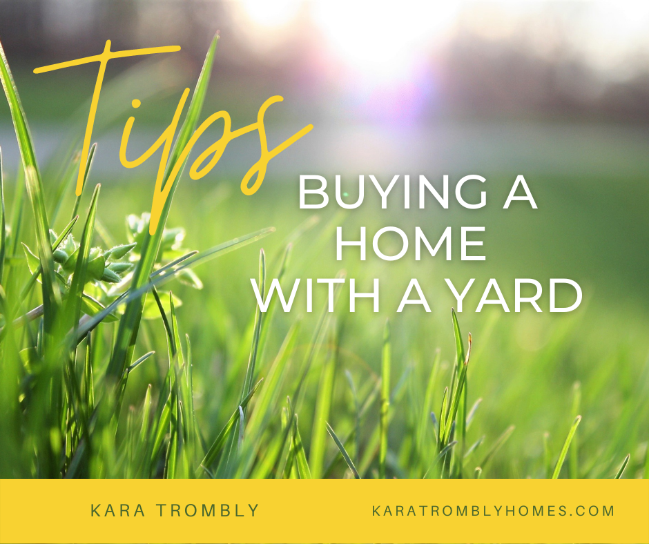 Buying home with a yard